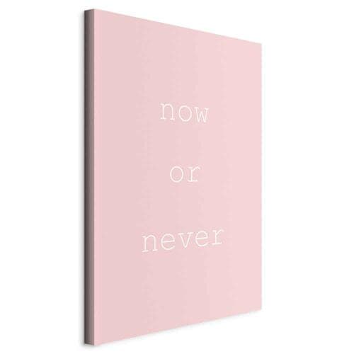 Leinwandbild Now or Never 80×120 cm, Standardleinwand