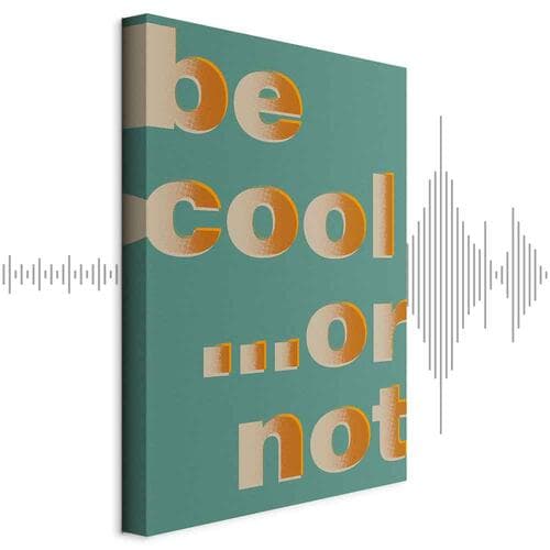 Картина на полотні Be Cool... or Not 60×90 см, стандартне полотно