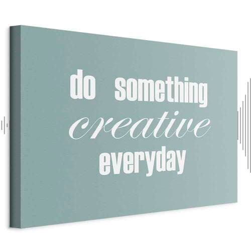 Картина на полотні Do Something Creative Everyday szeroki 90×60 см, стандартне полотно