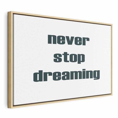 Картина на холсте Never Stop Dreaming szeroki 90×60 см, стандартный холст