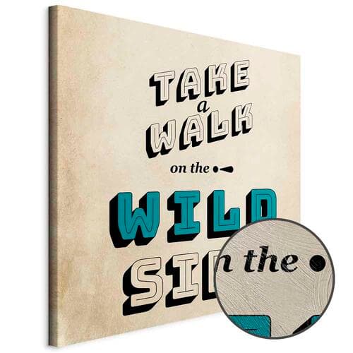 Картина на полотні Take Walk on the Wild Side kwadrat 60×60 см, стандартне полотно