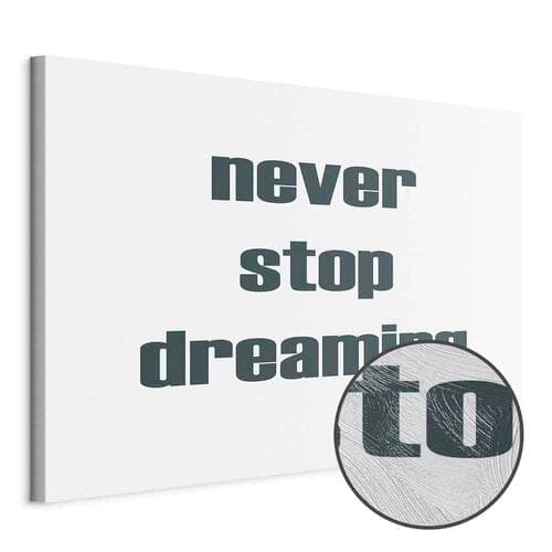 Obraz na płótnie Never Stop Dreaming szeroki 120×80 cm, płótno standard