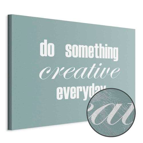Obraz na płótnie Do Something Creative Everyday szeroki 60×40 cm, płótno standard
