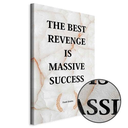 Obraz na płótnie The Best Revenge Is Massive Success 20×30 cm, płótno standard
