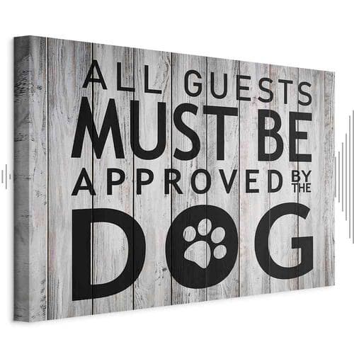 Картина на полотні All Guests Must Be Approved by the Dog szeroki 90×60 см, стандартне полотно