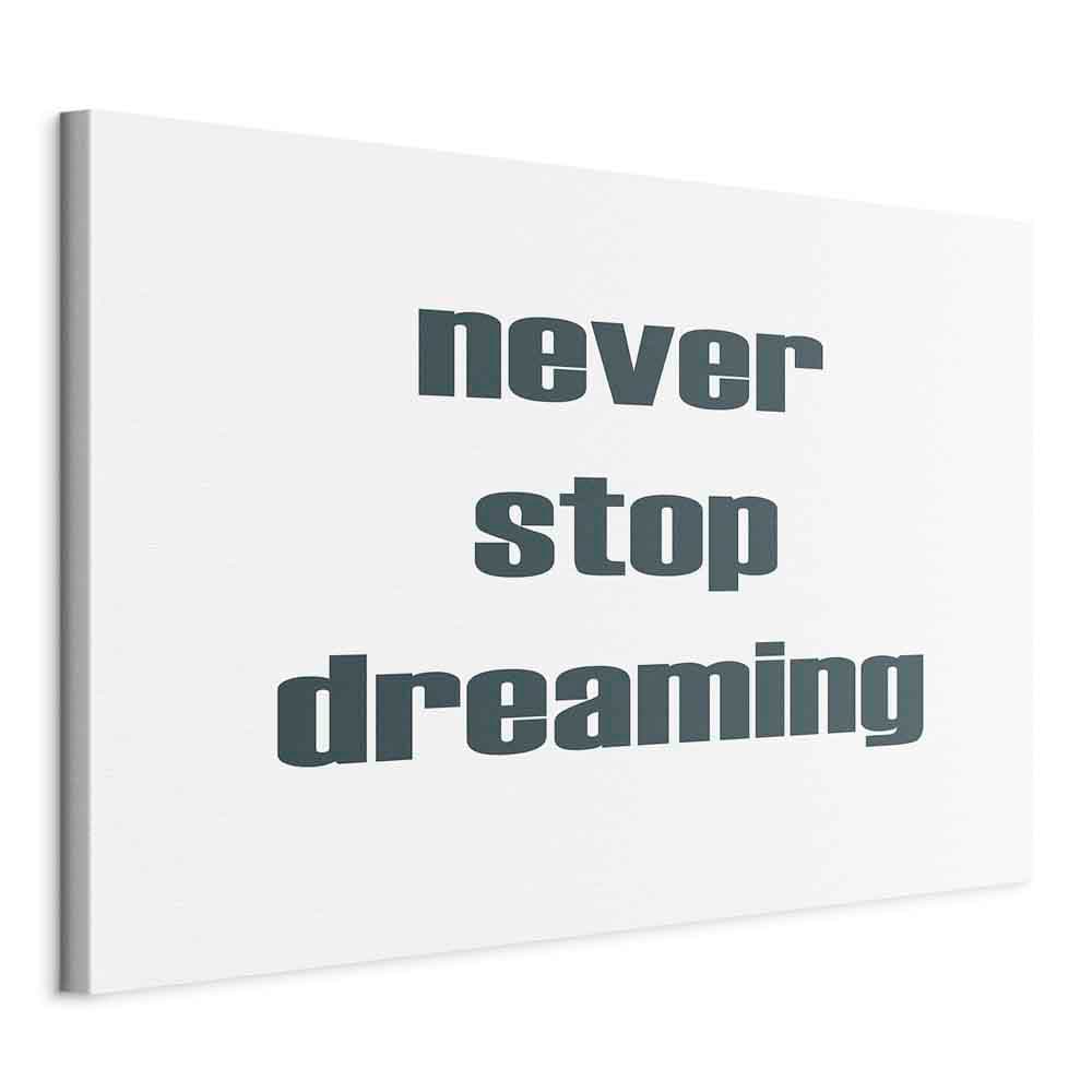 Картина на полотні Never Stop Dreaming szeroki 30×20 см, італійське полотно